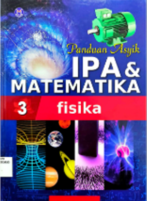 Panduan Asyik IPA & Matematika 3: Fisika